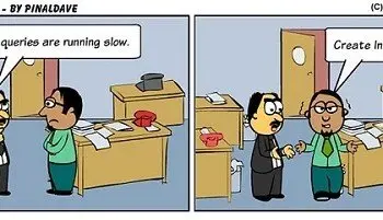 SQL SERVER - A Funny Cartoon on Index