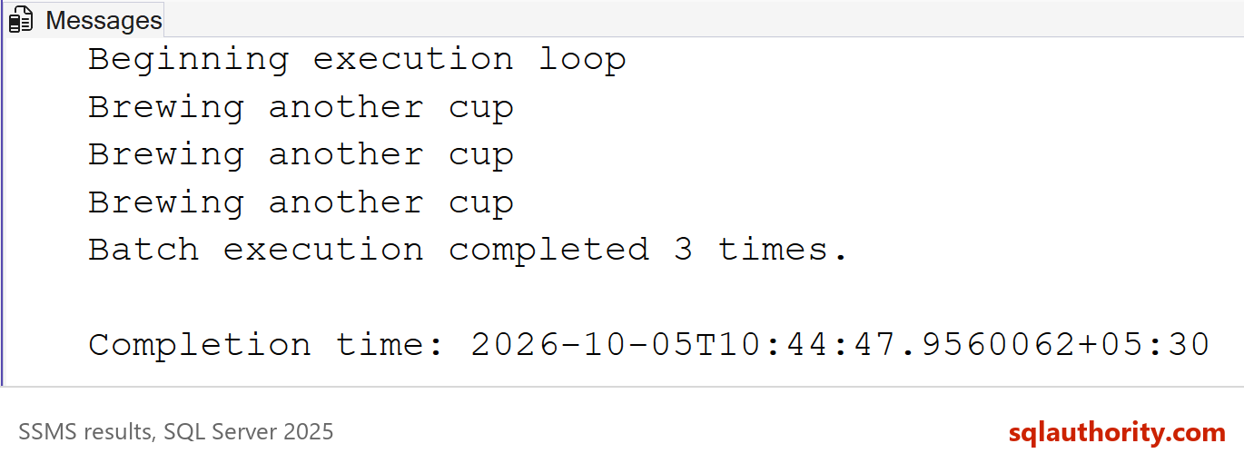SSMS Messages tab showing the text Brewing another cup printed three times after running a PRINT statement followed by GO 3.