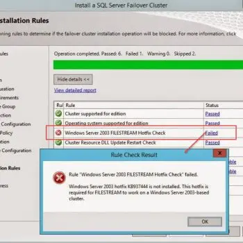 SQL SERVER - Rule Windows Server 2003 FILESTREAM Hotfix Check failed on Windows 2012 R2 Cluster