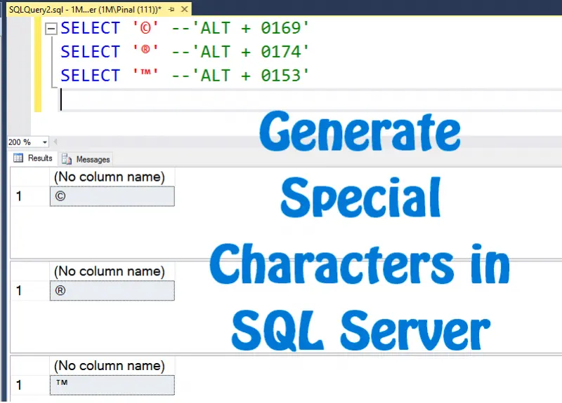 SSMS query returning copyright, registered and trademark symbols with the title Generate Special Characters in SQL Server