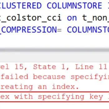 SQL SERVER - Fix Error Msg 35336 Working with ColumnStore Indexes