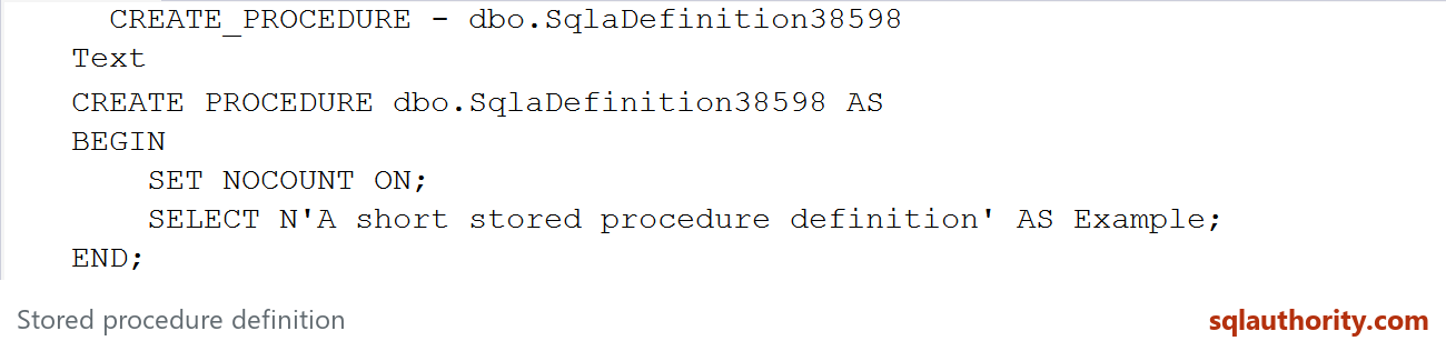 Native SSMS Results to Text displays the entire short stored procedure definition.