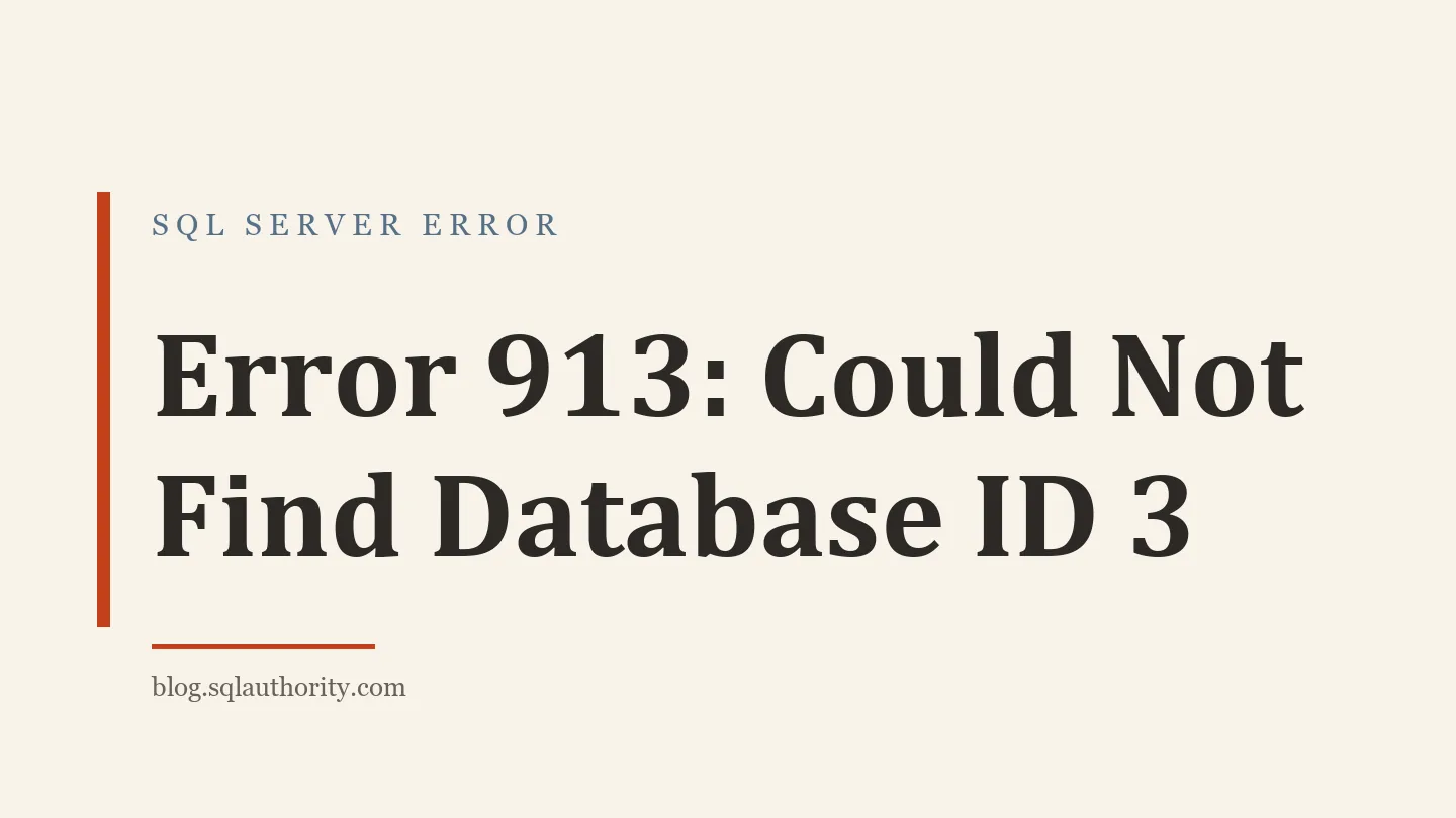 Title card: Error 913: Could Not Find Database ID 3