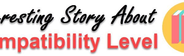 All Articles compatibilitylevel1-600x184 All Articles compatibilitylevel1-600x184