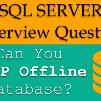 SQL Server offline database.