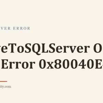 Title card: SaveToSQLServer OLE DB Error 0x80040E4D