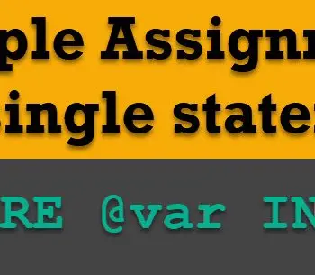 Multiple variable assignments.