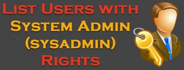 SQL SERVER - List Users with System Admin (sysadmin) Rights - SQL ...