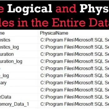 Logical and Physical Names of Files in SQL Server Database.