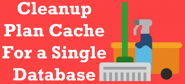 All Articles cleanupplancache-600x272 