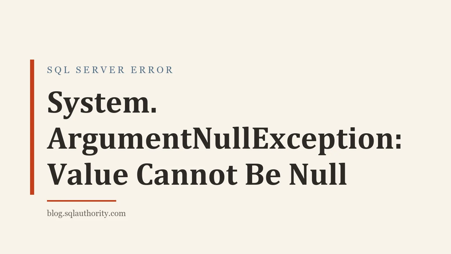 Title card: System.ArgumentNullException: Value Cannot Be Null