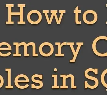 Memory Optimized