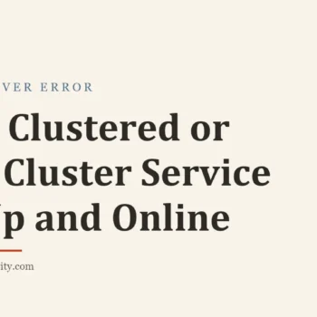 Title card: Not Clustered or the Cluster Service Is Up and Online