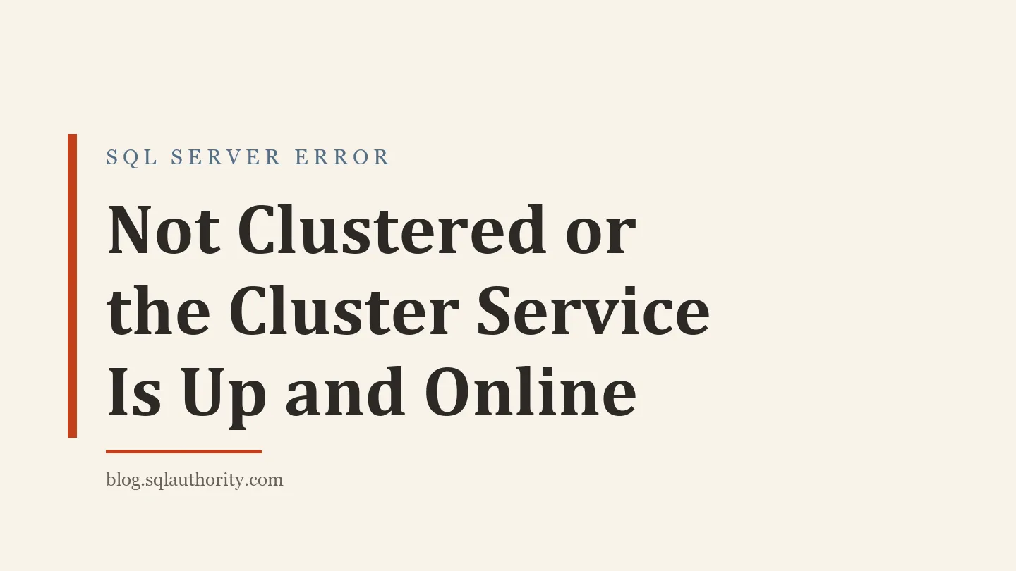 Title card: Not Clustered or the Cluster Service Is Up and Online