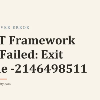 Title card: .NET Framework 4.0 Failed: Exit Code -2146498511