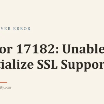 Title card: Error 17182: Unable to Initialize SSL Support