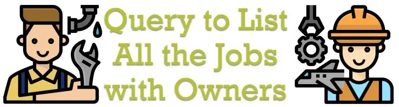 Plumber and engineer worker icons with the title Query to List All the Jobs with Owners