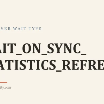 Title card: WAIT_ON_SYNC_STATISTICS_REFRESH