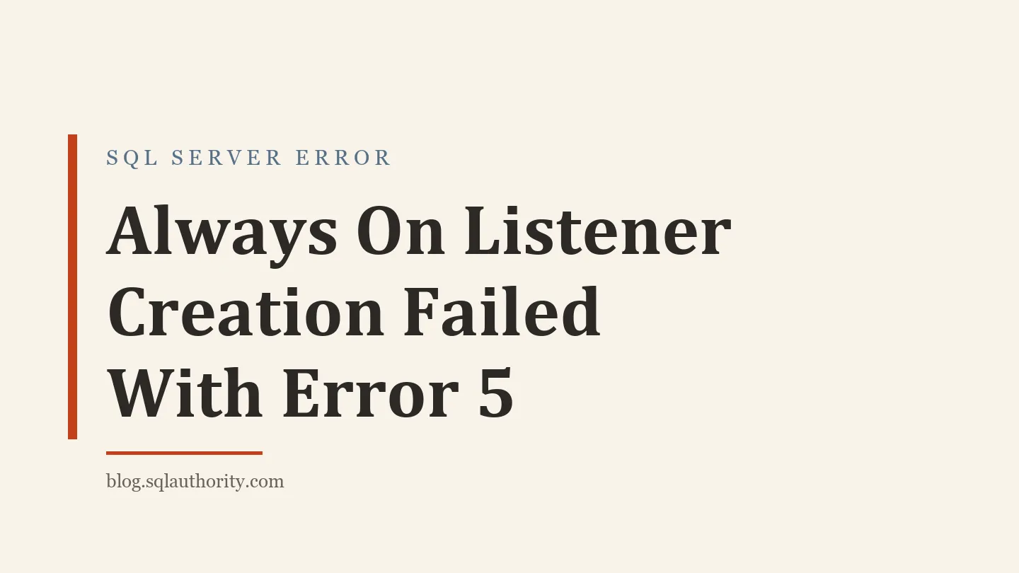 Title card: Always On Listener Creation Failed With Error 5