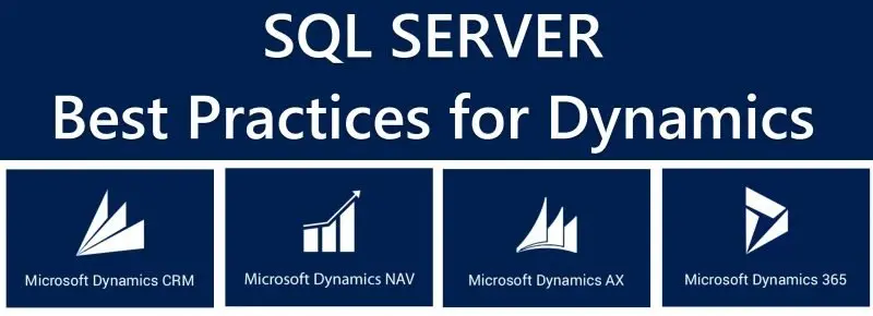 SQL Server Best Practices for Dynamics.
