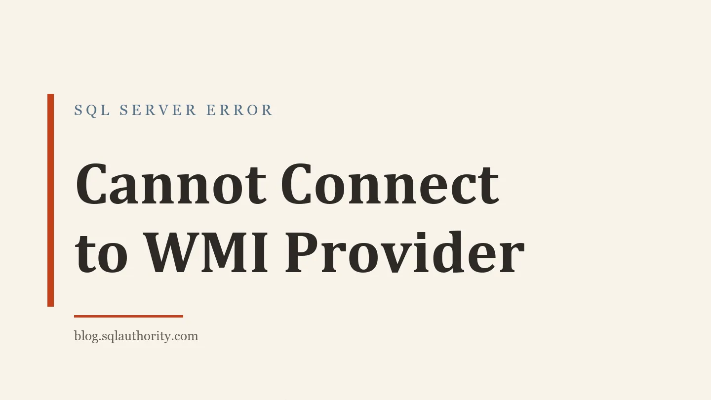 Title card: Cannot Connect to WMI Provider