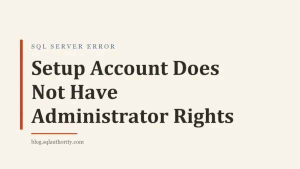 Title card: Setup Account Does Not Have Administrator Rights