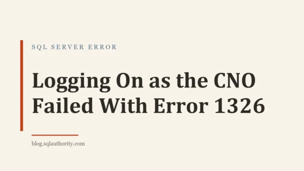 Title card: Logging On as the CNO Failed With Error 1326