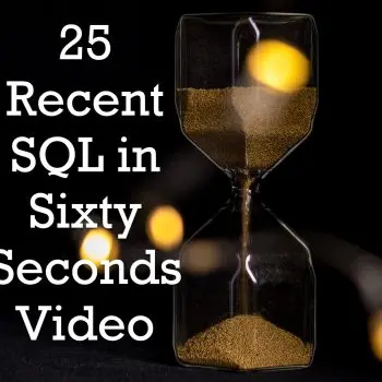 25RecentSQLinSixtySecondsVideo