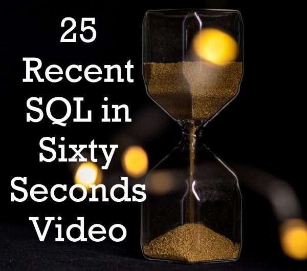 All Articles 25RecentSQLinSixtySecondsVideo-600x529 
