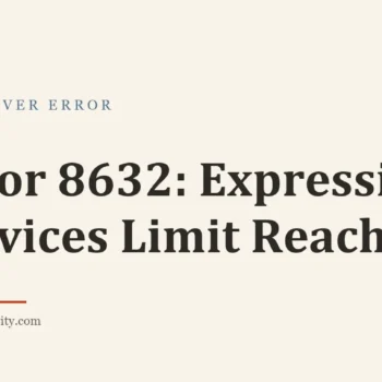 Title card: Error 8632: Expression Services Limit Reached