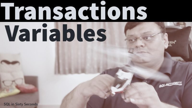 Transactions and Variables - SQL in Sixty Seconds #150 150-VarTransaction-yt-800x450 