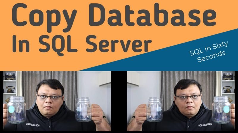 Copy Database - SQL in Sixty Seconds #169 169-CopyDatabase-YT-800x450 