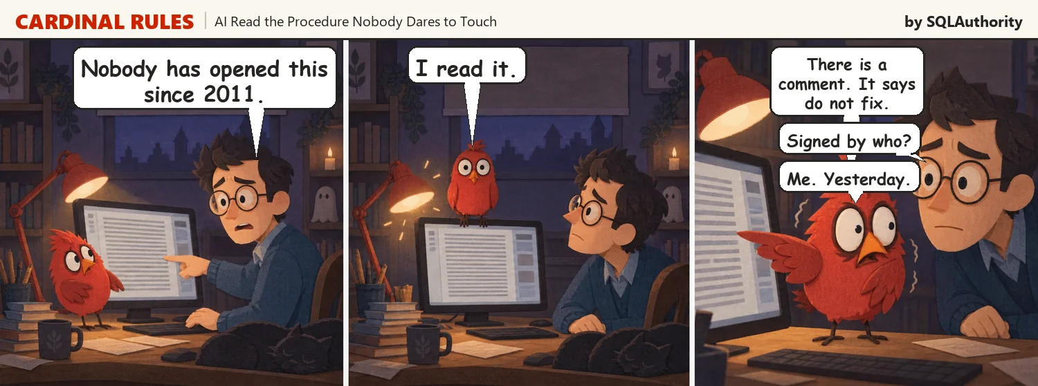 Three panel Halloween cartoon. Sam says nobody has opened this procedure since 2011. The red bird says it read the whole thing and the office lights flicker. The bird reports a comment saying do not fix, signed by the bird, yesterday.