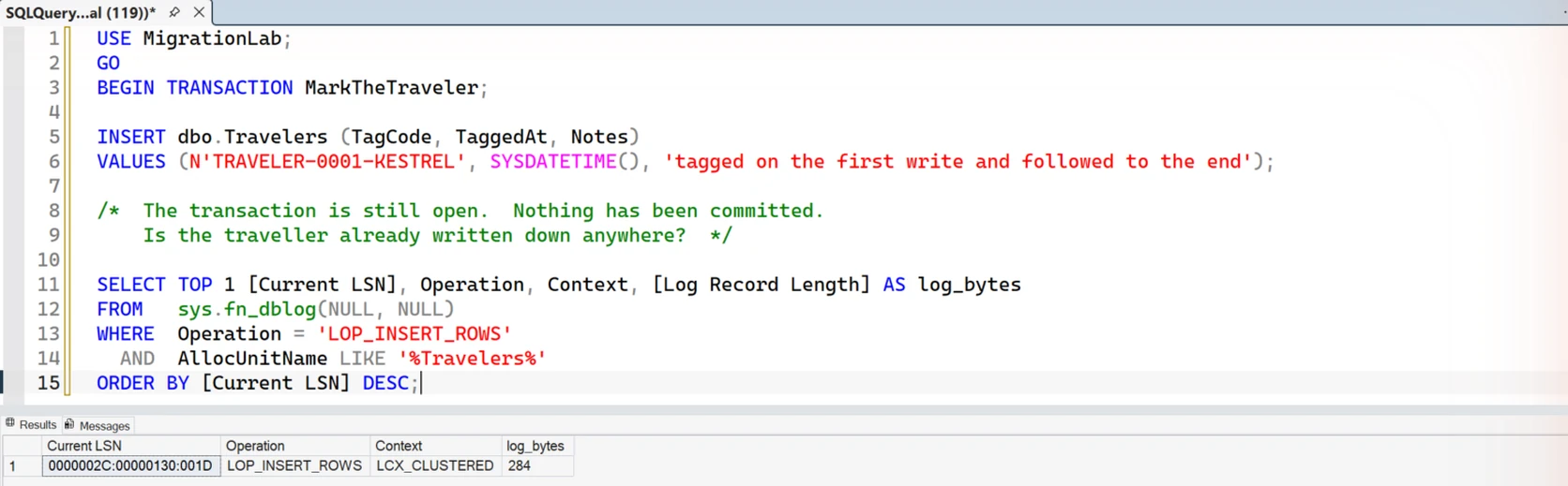 SSMS showing the insert running inside an open transaction, and the log query returning one row: LOP_INSERT_ROWS, LCX_CLUSTERED, 284 bytes.