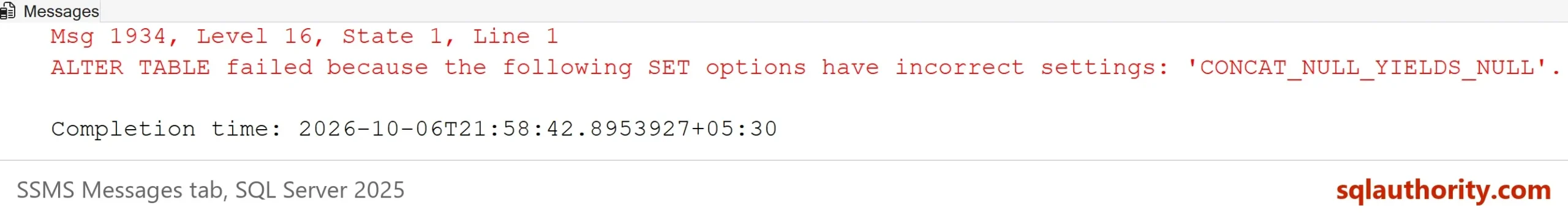 SSMS Messages tab showing Msg 1934, Level 16, State 1, Line 1: ALTER TABLE failed because the following SET options have incorrect settings: 'CONCAT_NULL_YIELDS_NULL', followed by a completion time line