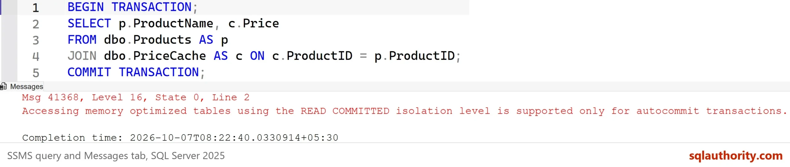SSMS Messages tab showing Msg 41368, Level 16, State 0, Accessing memory optimized tables using the READ COMMITTED isolation level is supported only for autocommit transactions