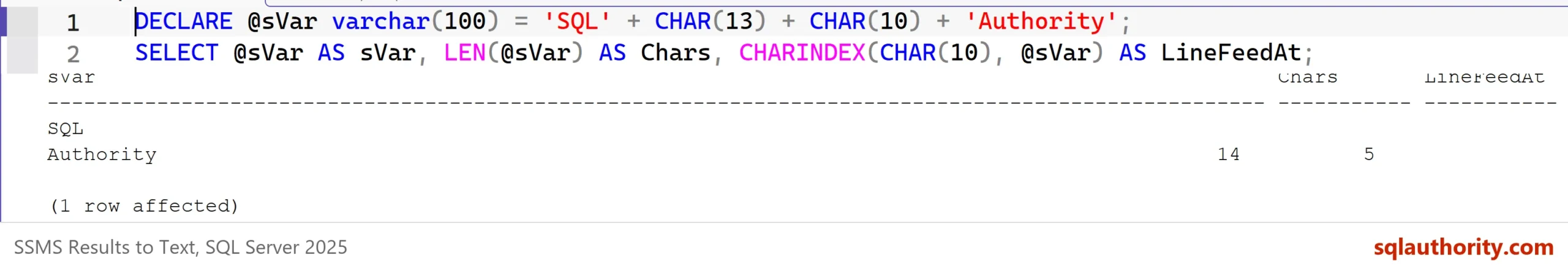 Results to Text: the SQL and Authority parts on two lines under sVar, with Chars 14 and LineFeedAt 5.