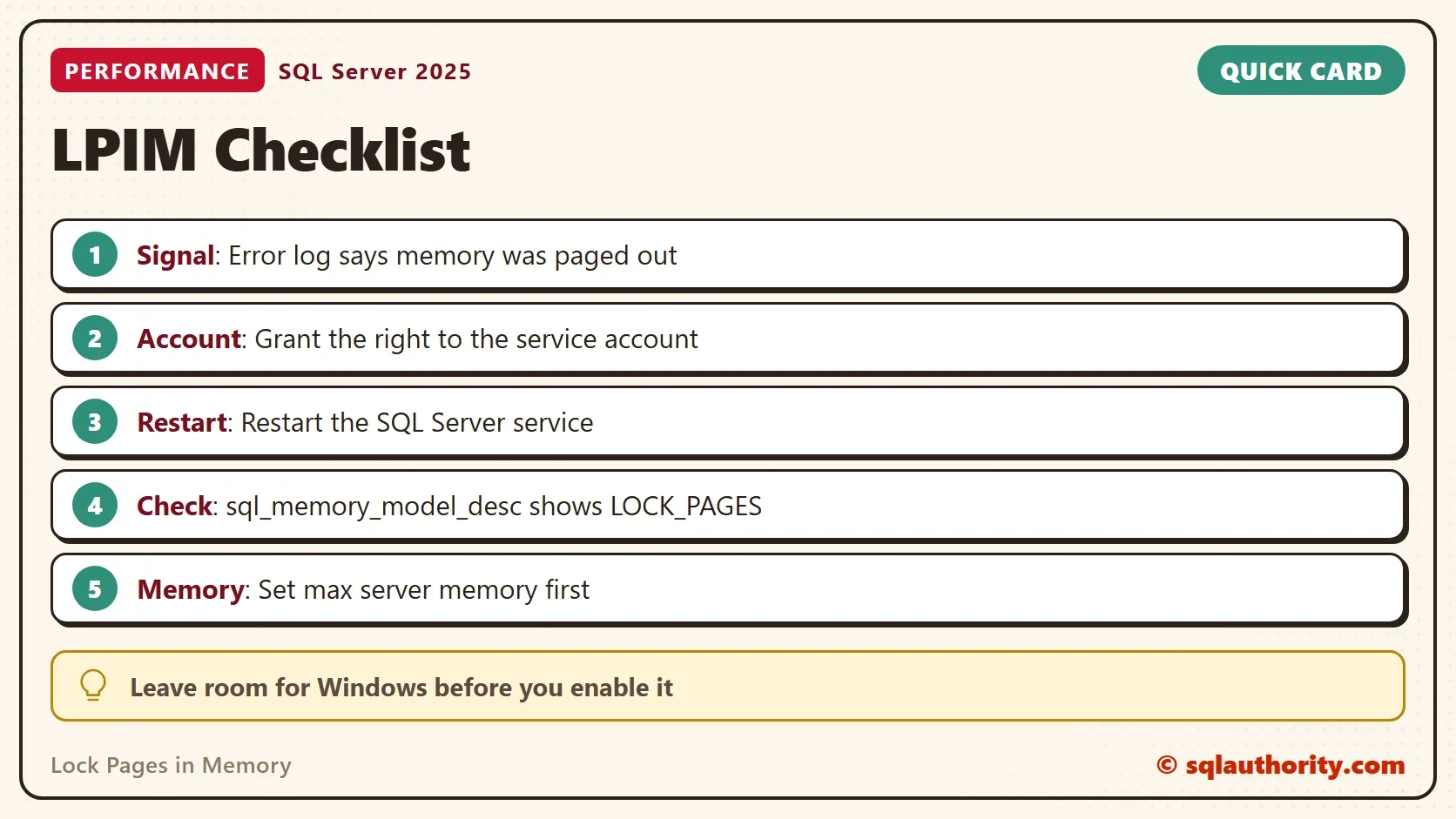 Quick card titled LPIM Checklist: Signal: Error log says memory was paged out. Account: Grant the right to the service account. Restart: Restart the SQL Server service. Check: sql_memory_model_desc shows LOCK_PAGES. Memory: Set max server memory first. Leave room for Windows before you enable it.