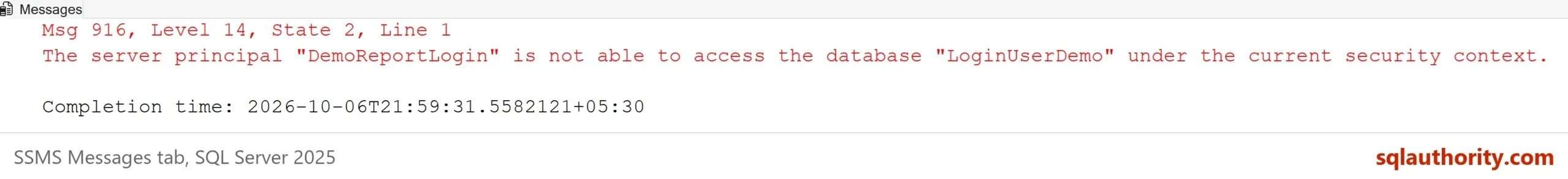SSMS Messages tab showing Msg 916, Level 14, State 2, Line 1, The server principal "DemoReportLogin" is not able to access the database "LoginUserDemo" under the current security context, followed by a completion time line