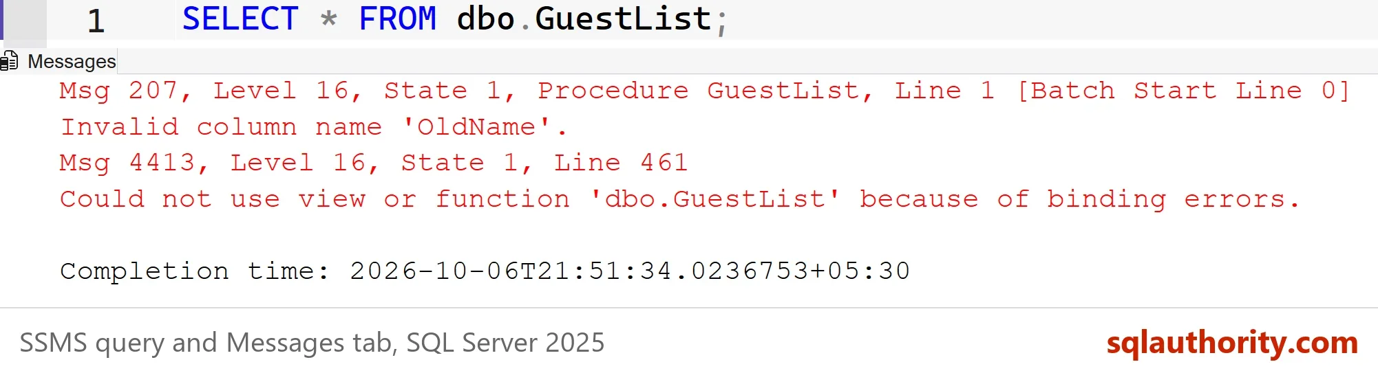 SSMS query SELECT * FROM dbo.GuestList and its Messages tab showing Msg 207, Level 16, State 1, Procedure GuestList, Line 1 [Batch Start Line 0], Invalid column name 'OldName', and Msg 4413, Level 16, State 1, Line 461, Could not use view or function 'dbo.GuestList' because of binding errors