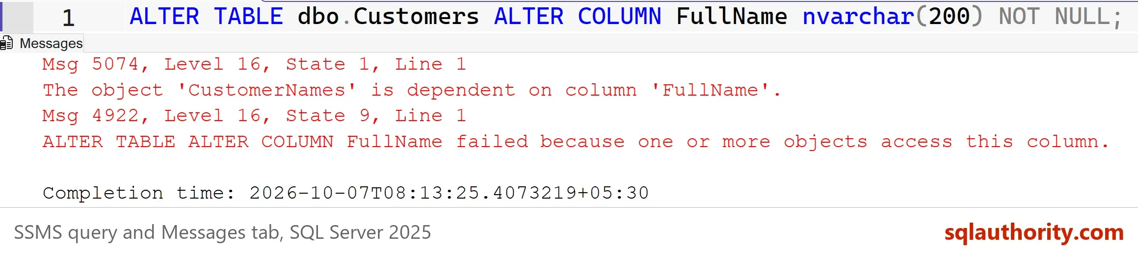 SSMS Messages tab showing Msg 5074, Level 16, State 1, The object 'CustomerNames' is dependent on column 'FullName', and Msg 4922, Level 16, State 9, ALTER TABLE ALTER COLUMN FullName failed because one or more objects access this column