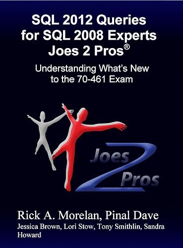 Book cover: SQL 2012 Queries For SQL 2008 Experts Joes 2 Pros.