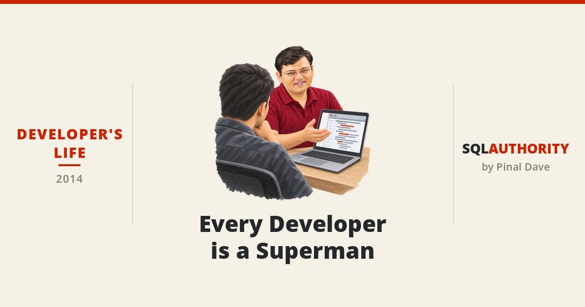 Developer’s Life - Every Developer is a Superman