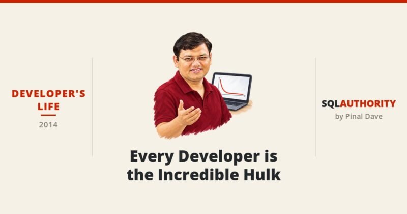 Developer’s Life - Every Developer is the Incredible Hulk