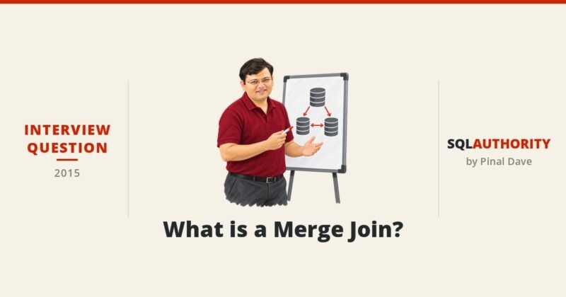 Interview Question of the Week #041 - What is a Merge Join?