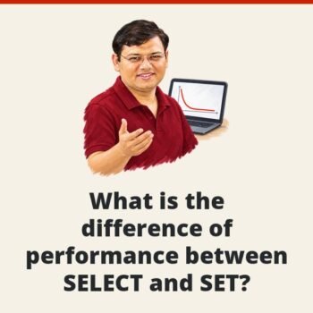 Interview Question of the Week #044 - What is the difference of performance between SELECT and SET?