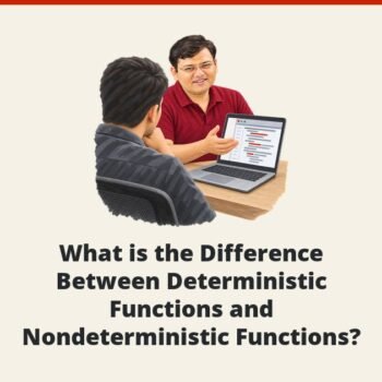 Interview Question of the Week #053 - What is the Difference Between Deterministic Functions and Nondeterministic Functions?