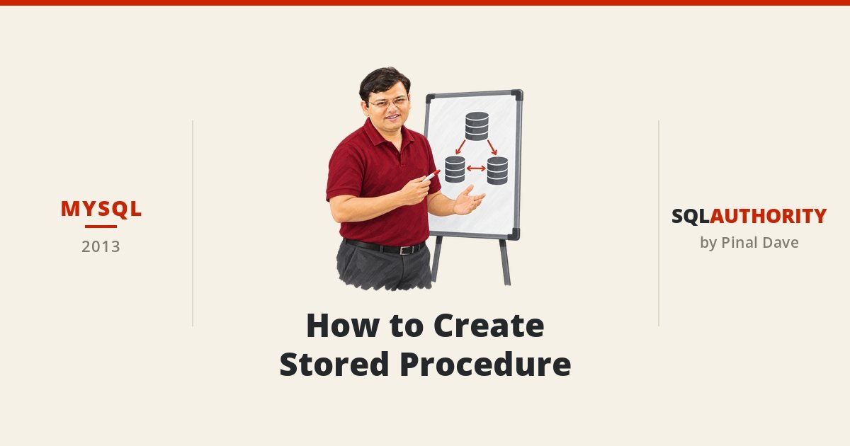 MySQL - How to Create Stored Procedure