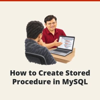MySQL - How to Create Stored Procedure in MySQL