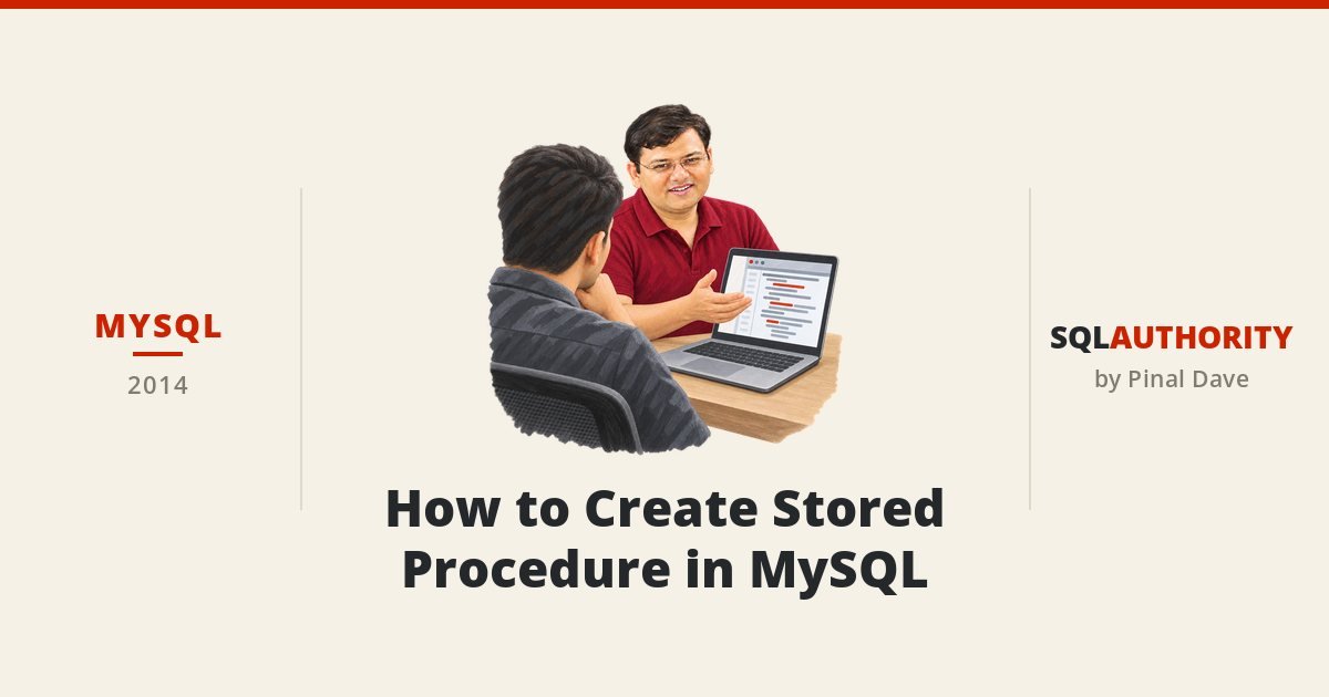 MySQL - How to Create Stored Procedure in MySQL
